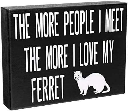 Jennygems Ferret pokloni, to više ljudi upoznajem to više volim svoj drveni znak Ferret, napravljen