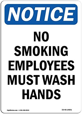 Znakovni znak OSHA - Zaposlenici za pušenje ne moraju oprati ruke | Kruti plastični znak | Zaštitite svoje poslovanje,
