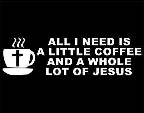 Slatki čajni naljepnici sve što mi treba je malo kafe i puno Isusova - 9 x2-1 / 2 vinil naljepnica od