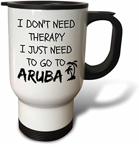 3droza Ne treba mi terapija, samo moram ići u turističku kriglu Aruba, 14 oz, bijela