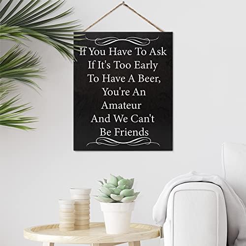 JennyGems ako pitate Da li je prerano za piće pivo ne možemo biti prijatelji drveni znak, smiješni znakovi, muški pećinski zidni dekor, Pijaći natpis za kućni Bar, napravljen u SAD