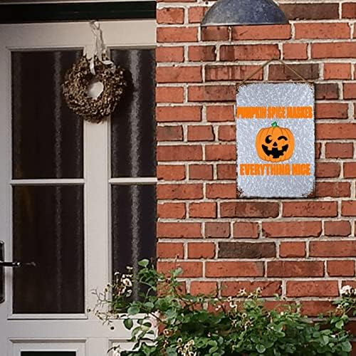 Metalni znak Funny Decor soba za tinejdžer Sign Quirky znakovi rustikalna soba Decor Poklon Pumpkinn Spicce