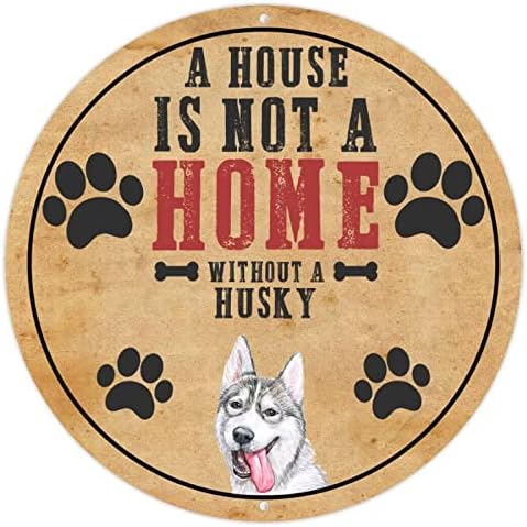 Kuća nije dom bez ljupki kružnog mil-limenog limenog potpisa za kućne ljubimce Vintage Metal Poster Pet Dog Wall