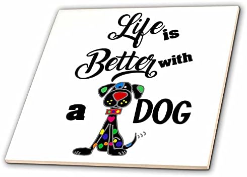 3drose smešan slatki život je bolji sa psećim crtanim spasavanjem crni pas - pločice